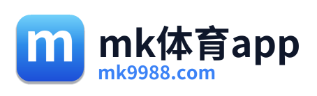 mk体育app
